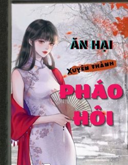 Thập Niên: Ăn Hại Xuyên Thành Pháo Hôi đọc online