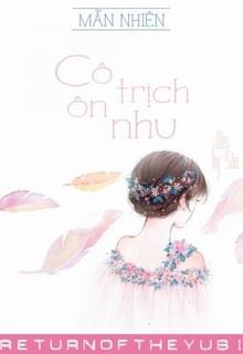 Cô Trịch Ôn Nhu đọc online