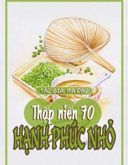 Thập Niên 70: Hạnh Phúc Nhỏ đọc online