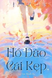 Hồ Đào Cái Kẹp - Sấn Vãn Thính Chu