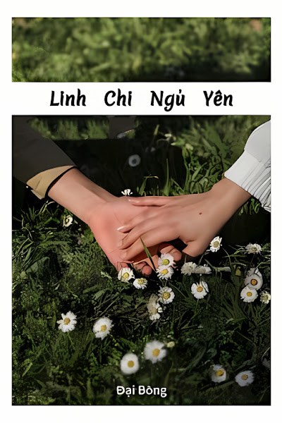 LINH CHI NGỦ YÊN đọc online