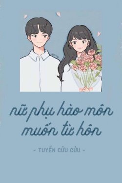 Nữ Phụ Hào Môn Muốn Từ Hôn đọc online