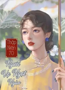 [Thập Niên 70] Ngọt Ngào đọc online