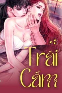 Trái Cấm - Ngũ Linh Nhị Tam