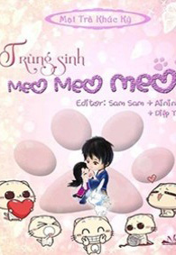 Trùng Sinh Meo Meo Meo đọc online