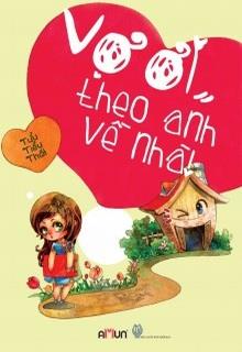 Vợ Ơi Theo Anh Về Nhà đọc online