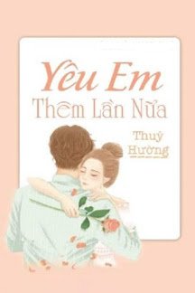 Yêu Em Thêm Lần Nữa đọc online